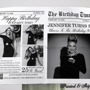 May include: A black and white newspaper-style birthday announcement. The headline reads "Happy Birthday" and "The Birthday Times." The announcement includes photos of a woman, the text "Jennifer Turns 25!" and the phrase "Never Looked 25 So Good."