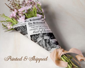 Maid of Honor Proposal Newspaper/Bridesmaid Proposal Newspaper Flower Bouquet/Printed Newspaper Bridesmaid Gifts/Will You Be My Bridesmaid