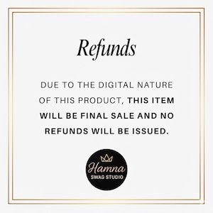 May include: White background with a gold border and the word "Refunds" in black. Text below states that due to the digital nature of the product, the sale is final and no refunds will be issued. A black circle with the Hamna Swag Studio logo is at the bottom.