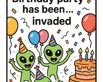 Puede incluir: Ilustración colorida con el texto "¡ADVERTENCIA: La fiesta de cumpleaños ha sido... invadida!". Presenta extraterrestres verdes con gorros de fiesta, globos, confeti y una tarta de cumpleaños. Diseño divertido y caprichoso.