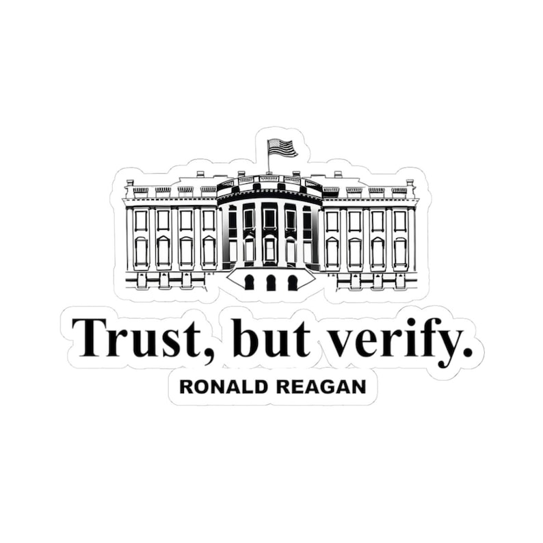 Pegatina de vinilo de la Casa Blanca "Confía pero verifica" de Ronald Reagan imagen 1