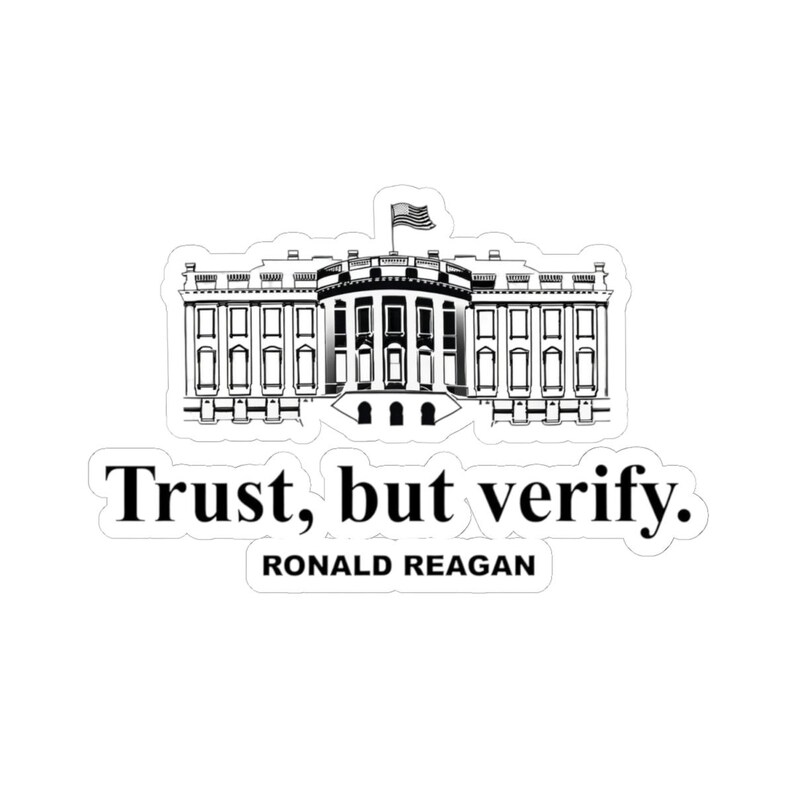 Pegatina de vinilo de la Casa Blanca "Confía pero verifica" de Ronald Reagan imagen 4