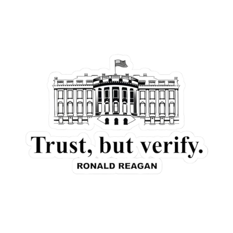 Pegatina de vinilo de la Casa Blanca "Confía pero verifica" de Ronald Reagan imagen 10