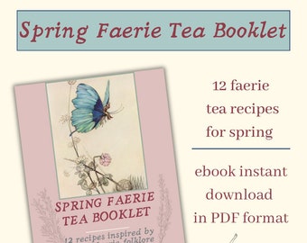 Spring Faerie Tea Recipe Booklet by The Herbology Faerie | Herbal Tea Recipe eBook | Faerie Folklore | 12 tea recipes PDF | Seasonal Tea DIY