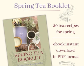 Spring Tea Recipe Booklet by The Herbology Faerie | Herbal Tea Recipe eBook | 20 tea recipes for spring in PDF | Nature Seasonal Tea for DIY