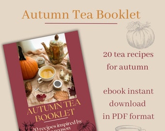 Autumn Tea Recipe Booklet by The Herbology Faerie | Herbal Tea Recipe eBook | 20 tea recipes for autumn in PDF | Nature Seasonal Tea for DIY