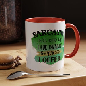 Sarcastic Funny Accent Ceramic Coffee Mug, Humorous Coffee Cup, Gift for Coffee Lovers, Office Humor Mug, Birthday Gift, Unique Gift Idea