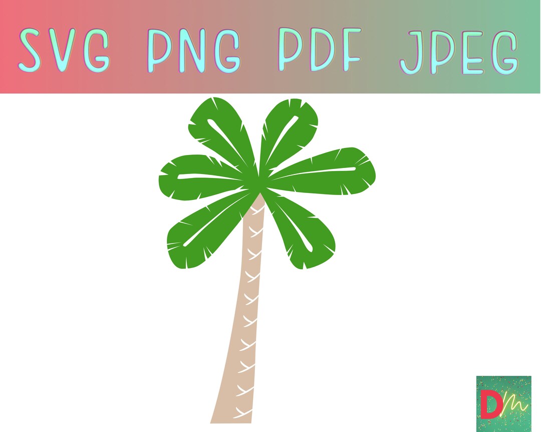 Palm Tree Beach Vacation Decor Bi-color Cut File SVG JPEG PNG Pdf Hand ...