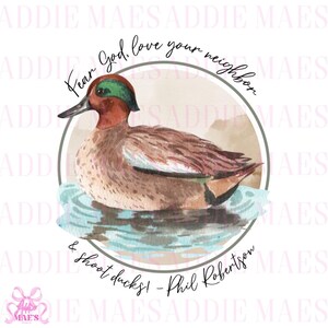 Fear God Love Your Neighbor & Shoot Ducks - Phil Robertson PNG | Little Boy Hunting PNG | PNG Shirt Design | Digital Download