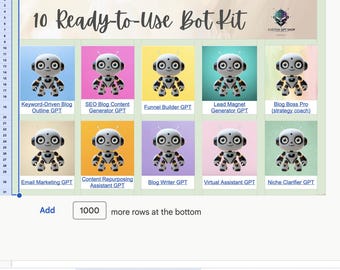 May include: A spreadsheet titled "10 Ready-to-Use Bot Kit" features ten colorful squares, each with a robot illustration and text describing its function, such as "Keyword-Driven Blog Outline GPT" and "Email Marketing GPT." The top banner reads "10 Ready-to-Use Bot Kit."