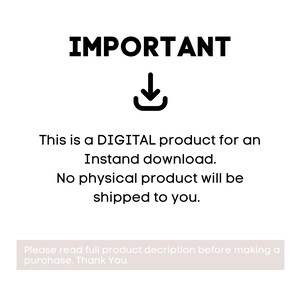 May include: White background with the word "IMPORTANT" in bold black letters above a downward-pointing arrow and a download icon. Text below states this is a digital product for instant download, with no physical product shipped.