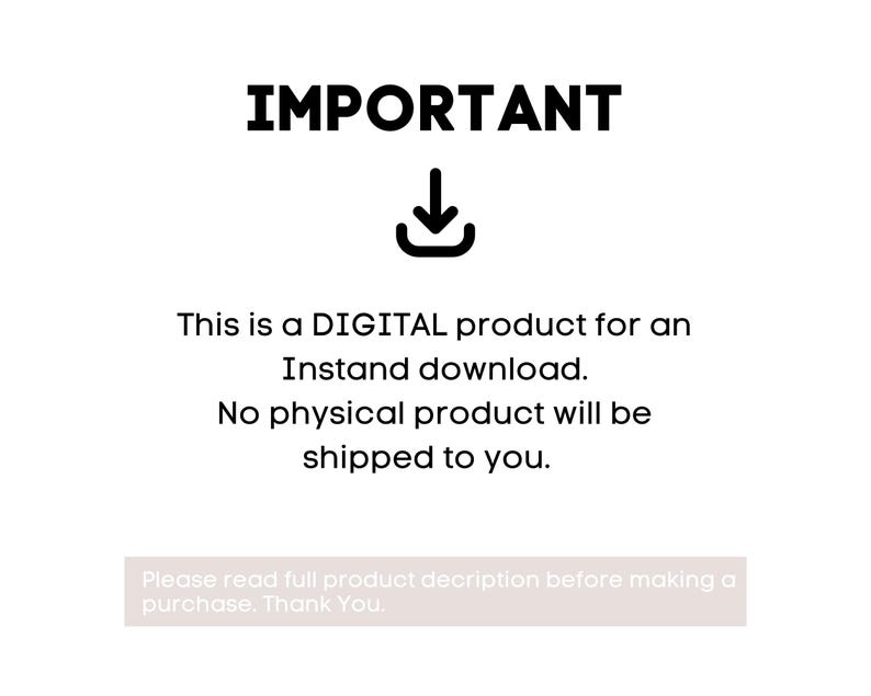 May include: White background with the word "IMPORTANT" in bold black letters above a downward-pointing arrow and a download icon. Text below states this is a digital product for instant download, with no physical product shipped.