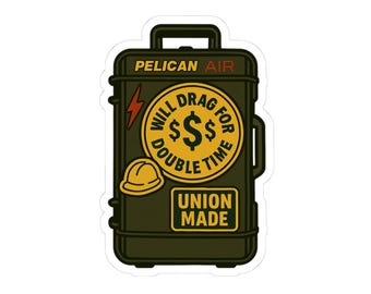 Will Drag For Double Time Sticker | Pelican Air | Union made