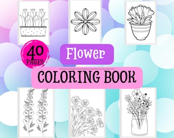 Flower Coloring Book for Kids | 40 Cute Floral Pages (Digital PDF)