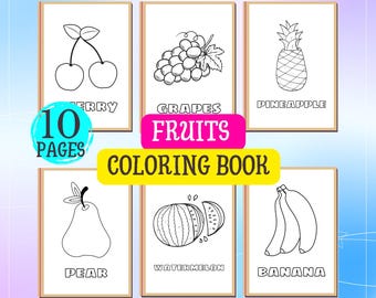 Può includere: Un libro da colorare di 10 pagine con disegni di frutta, tra cui ciliegie, uva, ananas, pera, anguria e banane. La copertina mostra il testo "FRUITS COLORING BOOK".