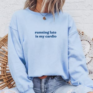 Läuft spät ist mein Cardio-Pullover, lustiges Zitat-Pullover, Fitnessstudio-Pullover, Rundhalsausschnitt, Meme-Pullover
