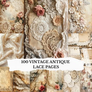 Puede incluir: Un collage de páginas de encaje vintage en tonos crema, beige y blanco roto. La imagen presenta diversos diseños de encaje, elementos florales y el texto "100 Vintage Antique Lace Pages".