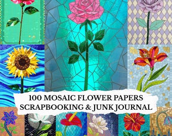 100 Mosaic Flower Digital Papers, Stained Glass Floral Scrapbook Paper, Junk Journal Pages JPG