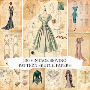 May include: A collection of vintage sewing pattern sketch papers. The papers feature illustrations of dresses, corsets, and other garments. The text "100 VINTAGE SEWING PATTERN SKETCH PAPERS" is displayed across the image.