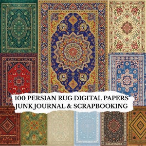 100 Persian Rug Digital Papers, Vintage Oriental Carpet Patterns, Junk Journal Scrapbooking Paper Pack,  Boho Collage Craft Paper