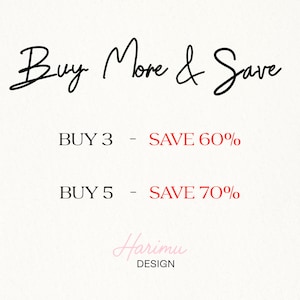 Puede incluir: Fondo blanco con texto en escritura negra que dice "Buy More & Save". Debajo, indica "BUY 3 - SAVE 60%" y "BUY 5 - SAVE 70%". El logotipo de Harimu Design est&aacute; en la parte inferior.
