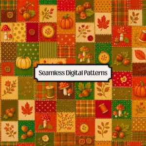 Könnte beinhalten: Ein digitales Patchwork-Muster mit herbstlichen Quadraten, die Kürbisse, Pilze, Eicheln, Blätter und Nähutensilien wie Knöpfe und Garnrollen zeigen. Der Text Seamless Digital Patterns befindet sich in einem weißen rechteckigen Rahmen.