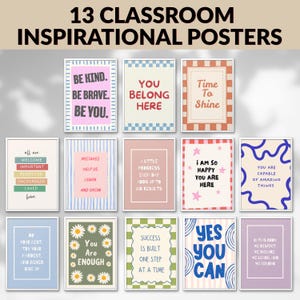 May include: A collection of 13 rectangular classroom posters featuring various inspirational quotes, colourful borders, and patterns. The text includes phrases like Be Kind, You Belong Here, Time To Shine, and You Are Enough, displayed in diverse fonts and colours.