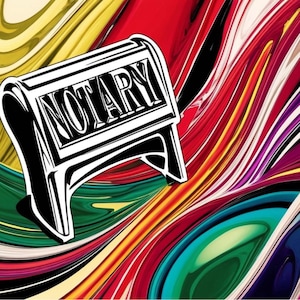 May include: A black and white notary stamp with the word "NOTARY" on it, set against a vibrant, abstract background of swirling colors including red, yellow, green, and purple.