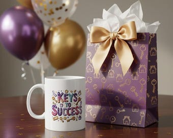 Realtor Closing Gift - Keys to Success Mug - Coffee Cup 11oz 15oz - Entrepreneur Gift - Motivational Mug - Coffee Lover