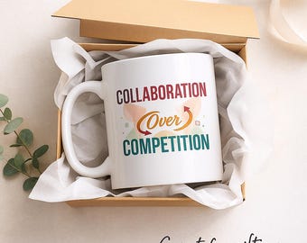 Collaboration Over Competition Mug | Motivational Business Mug | Entrepreneur Gift | Teamwork Coffee Cup | Small Business Owner Gift | Gift