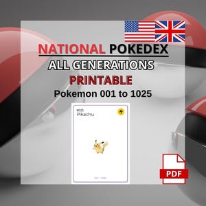 Op de afbeelding: Een digitaal printbare Nationale Pokedex met alle Pokémon-generaties, genummerd van 001 tot 1025. De afbeelding toont een Pikachu-kaart en een PDF-pictogram. De Amerikaanse en Britse vlaggen worden bovenaan weergegeven.