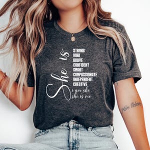 Empowering Women T-Shirt, Inspirational Tee, Strong Female Shirt, Feminist Gift, Self-love Top, Positive Vibes Apparel
