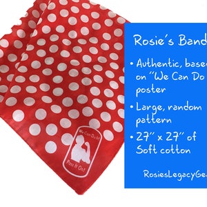 Rosie the Riveter Bandana Get 2 for Less than the Price of 1. TWO SECONDS with Minor Flaws We Can Do It Bandanna. Add on Collar Pin image 3