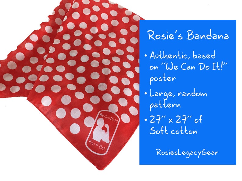 Rosie the Riveter Bandana Get 2 for Less than the Price of 1. TWO SECONDS with Minor Flaws We Can Do It Bandanna. Add on Collar Pin image 3