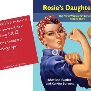 Rosie the Riveter's Daughters Memoir. Rosie's Daughters: The 'First Generation To' Tells Its Story. Rosie the Riveter Admirer Will Love Book image 1