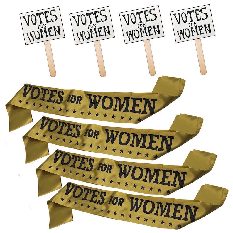 Great for Parties. 4 Suffrage Sashes and 4 VOTES FOR WOMEN Signs Party Pack