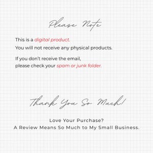 Peut inclure: Un avis de produit num&eacute;rique sur un fond quadrill&eacute; blanc. Le texte indique : Please Note, This is a digital product. You will not receive any physical products. If you don't receive the email, please check your spam or junk folder. Thank You So Much! Love Your Purchase? A Review Means So Much to My Small Business.