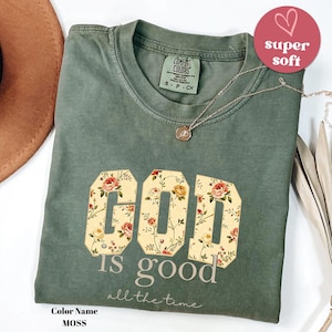 God is good Christian shirt Comfort Colors, Religious T-shirt for women, Bible verse shirt gift
