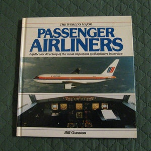 The World's Major Passenger Airliners 1991 Book Bill Gunston
