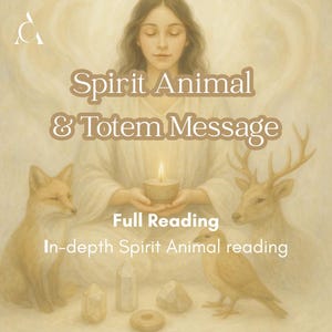 Spirit Animal Reading | Totem Guide Message | Intuitive PDF