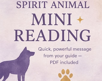 Minilectura de tu animal espiritual: Descubre tu animal tótem y tu mensaje guía (Informe en PDF)
