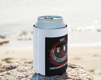 GET UNCOMFORTABLE Can cooler