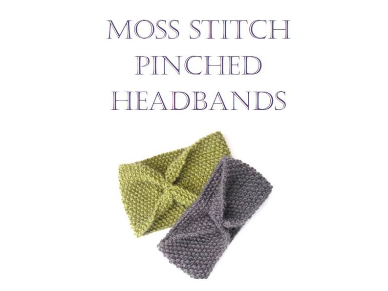 May include: Two moss stitch pinched headbands in the image. One is olive green, the other is gray. The text "MOSS STITCH PINCHED HEADBANDS" is at the top of the image in a dark blue font.