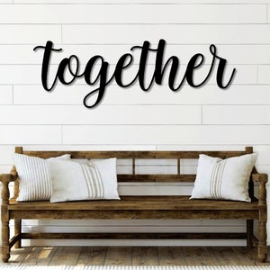 Together Metal Word Art | Together Kembara Script Word Art | Together Metal Sign | Metal Wall Art | Farmhouse Decor | Indoor Outdoor Art