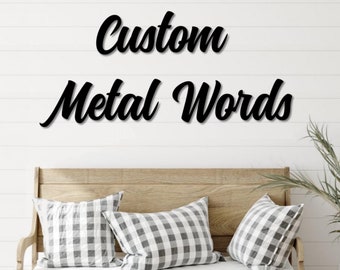 Custom Metal Word Sign Montana Script Personalized Metal Name Sign Farmhouse Decor Custom Word Art Metal Wall Art Word Art