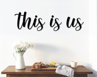 This is us Metal Word Art | Kembara Script Word Art | Indoor Outdoor This is us Metal Sign | Metal Art | Farmhouse Decor | This is us Sign
