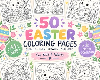 May include: A collection of 50 Easter coloring pages featuring bunnies, eggs, flowers, and a lamb. The text reads 50 EASTER COLORING PAGES, BUNNIES, EGGS, FLOWERS, AND MORE, For Kids & Adults, A4 SIZE, and DIGITAL DOWNLOAD with an arrow icon.