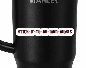Stick-it-to-da-man-niosis text sticker | School Of Rock - Kiss-cut sticker