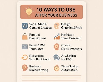 May include: A digital download graphic with the title "10 Ways to Use AI for Your Business." The image lists ten applications of AI, including social media content creation, product descriptions, and time-saving automation. The words "Digital Download" are at the bottom.