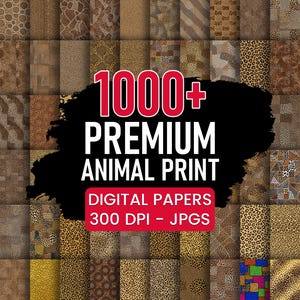 Può includere: Una collezione di carte digitali con vari motivi di stampa animalier nei toni del marrone, beige e bronzo. L'immagine include il testo "1000+ PREMIUM ANIMAL PRINT DIGITAL PAPERS 300 DPI - JPGs" in rosso e bianco.